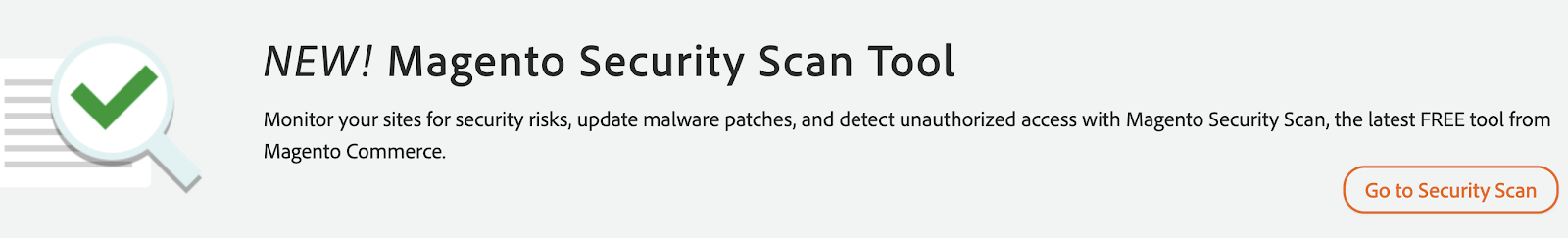 Use Magento’s new Security Scan Tool to check your store for vulnerabilities