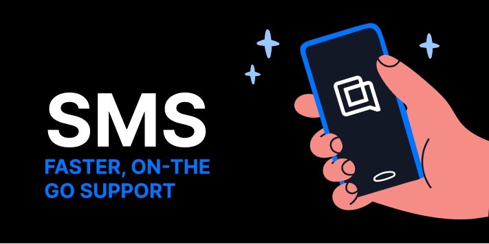 A cartoon hand holding a phone, with the words "SMS FASTER, ON-THE-GO SUPPORT"