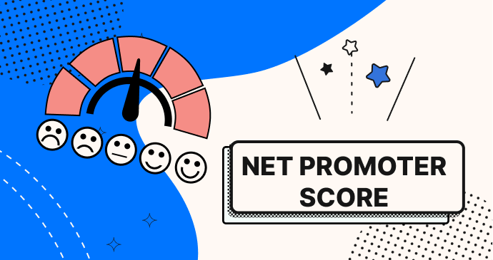 Net promoter score, with a meter from frowny face to smiley face