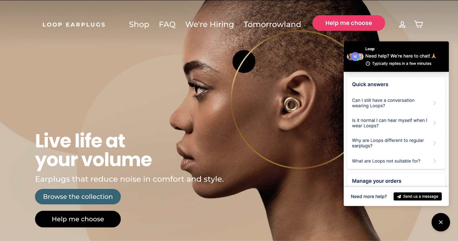 Loop Earplugs offers great customer service with the self-service live chat.