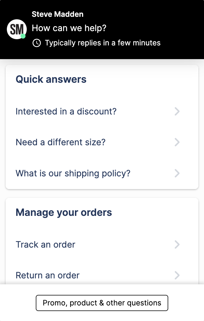 Steve Madden's live chat features many customer self-service features.