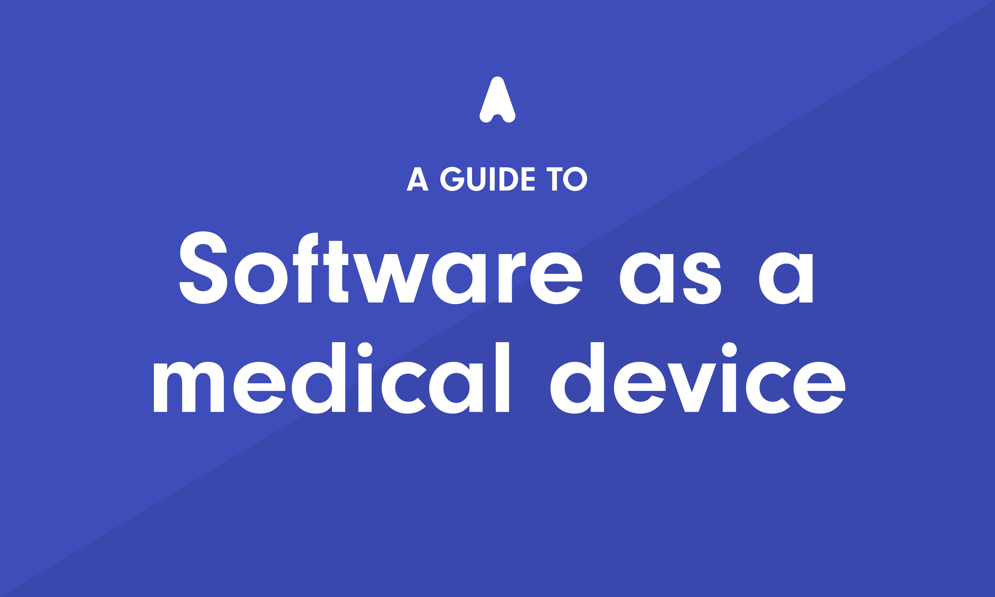A Guide to Software as a Medical Device