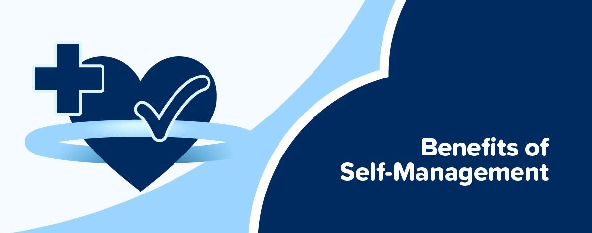 Benefits of Self-Management