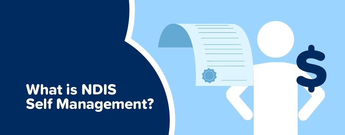 What is NDIS Self Management?