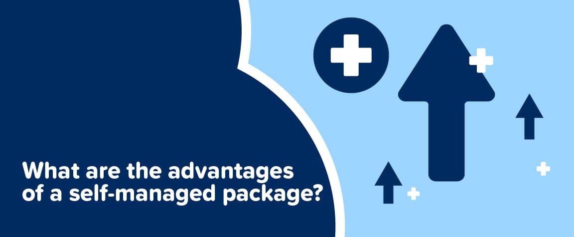 What are the advantages of a self-managed package?