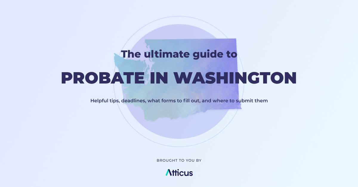 Complete guide to probate in Washington