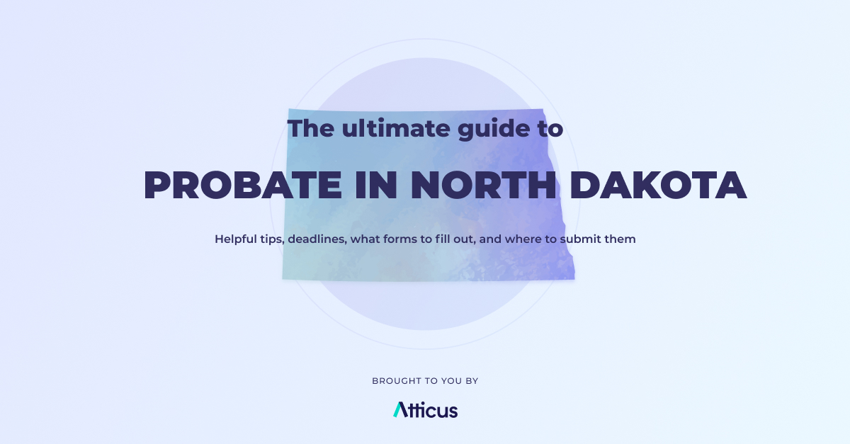 Complete guide to probate in North Dakota