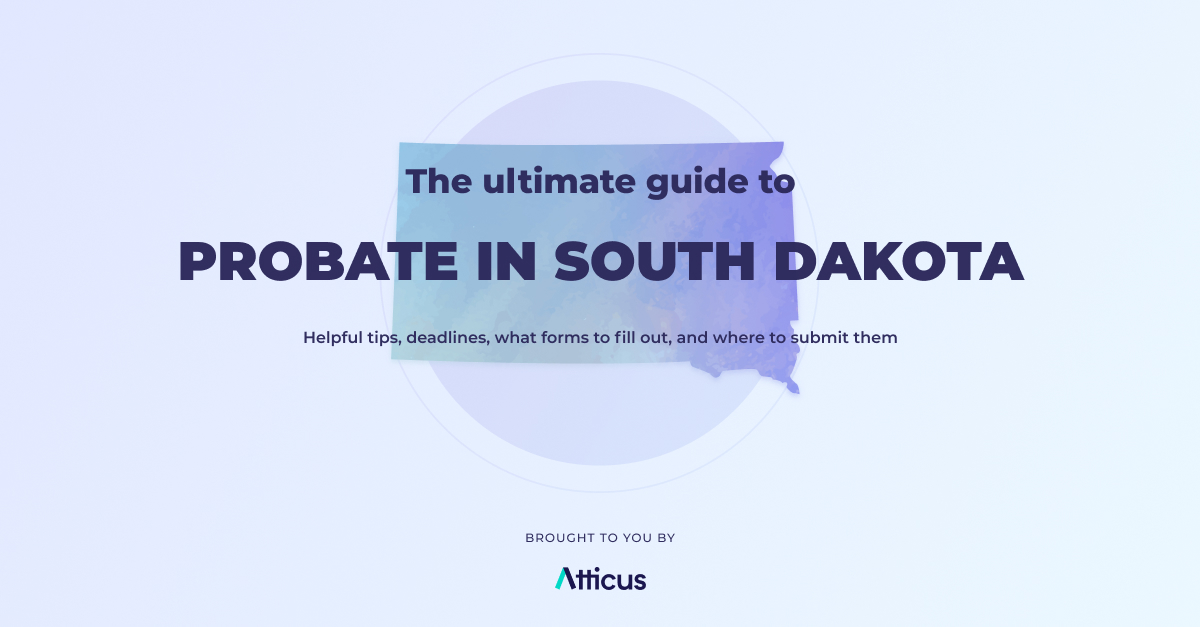 Complete guide to probate in South Dakota