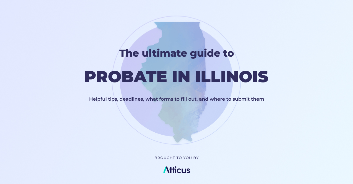 Complete Guide To Probate In Illinois