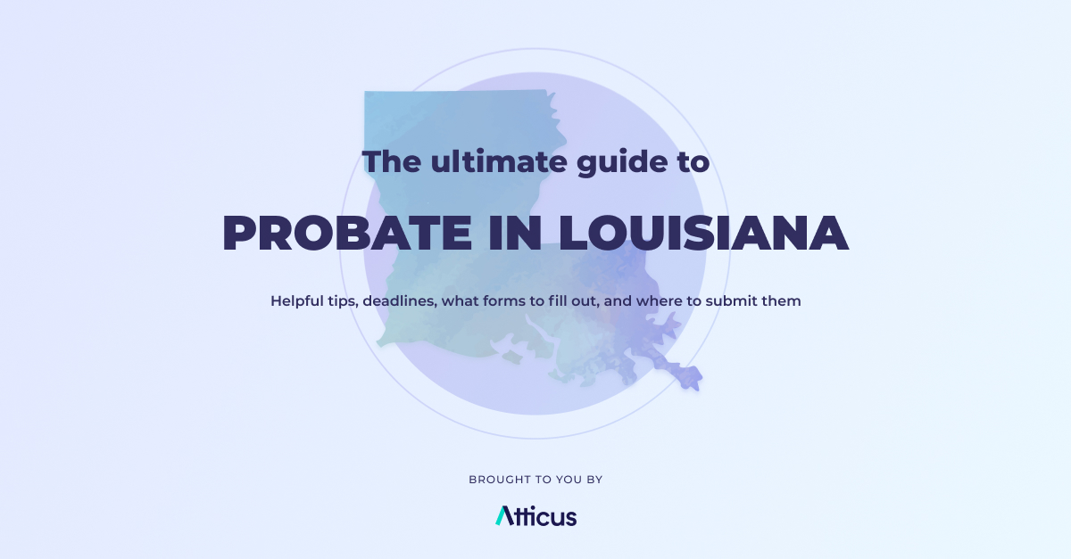Complete guide to probate in Louisiana