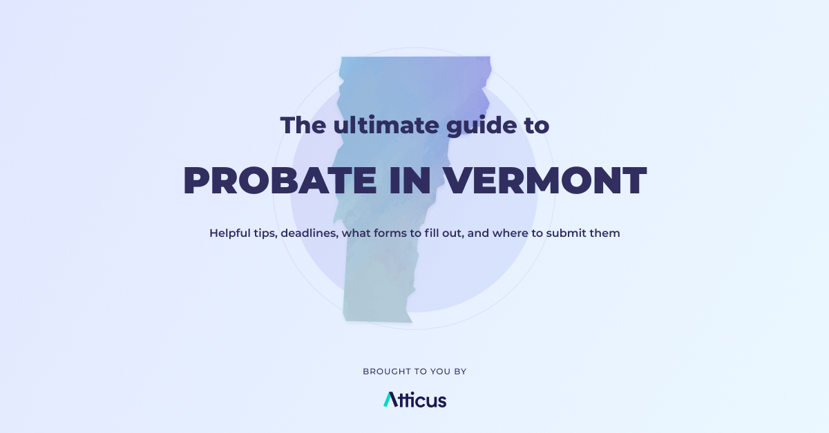 Complete guide to probate in Vermont