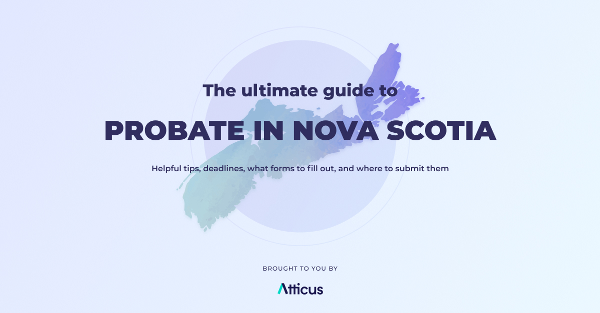 Complete guide to probate in Nova Scotia