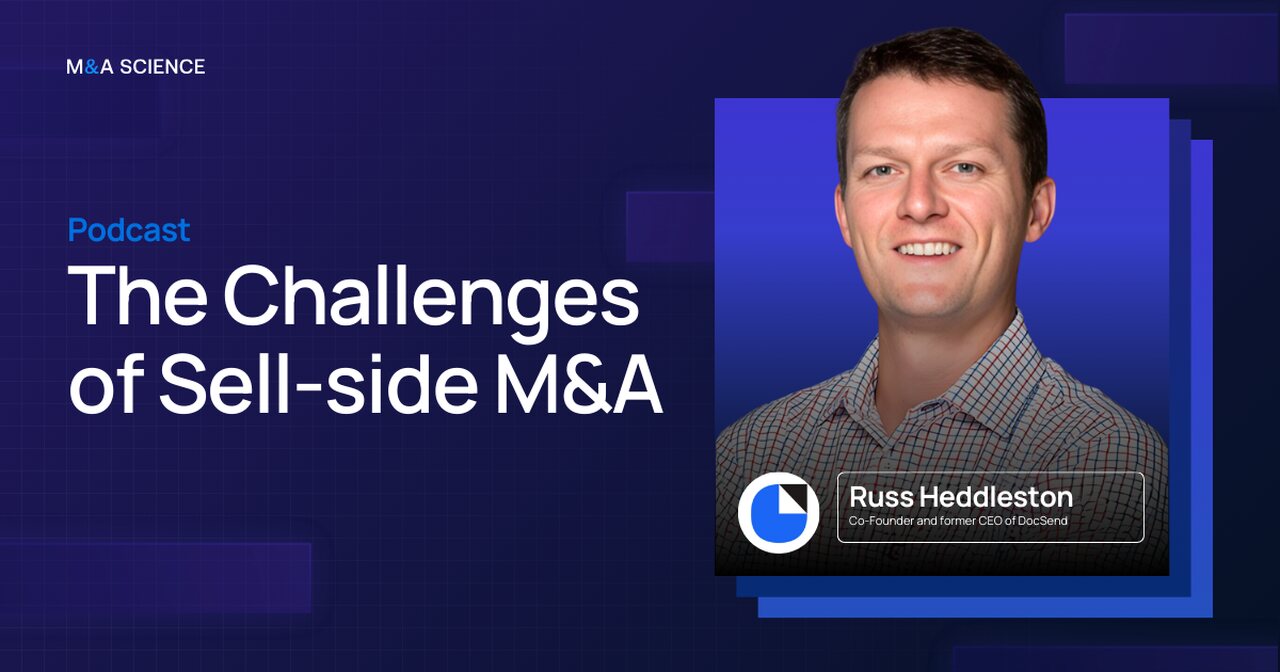 The Challenges of Sell-side M&A with Russ Heddleston