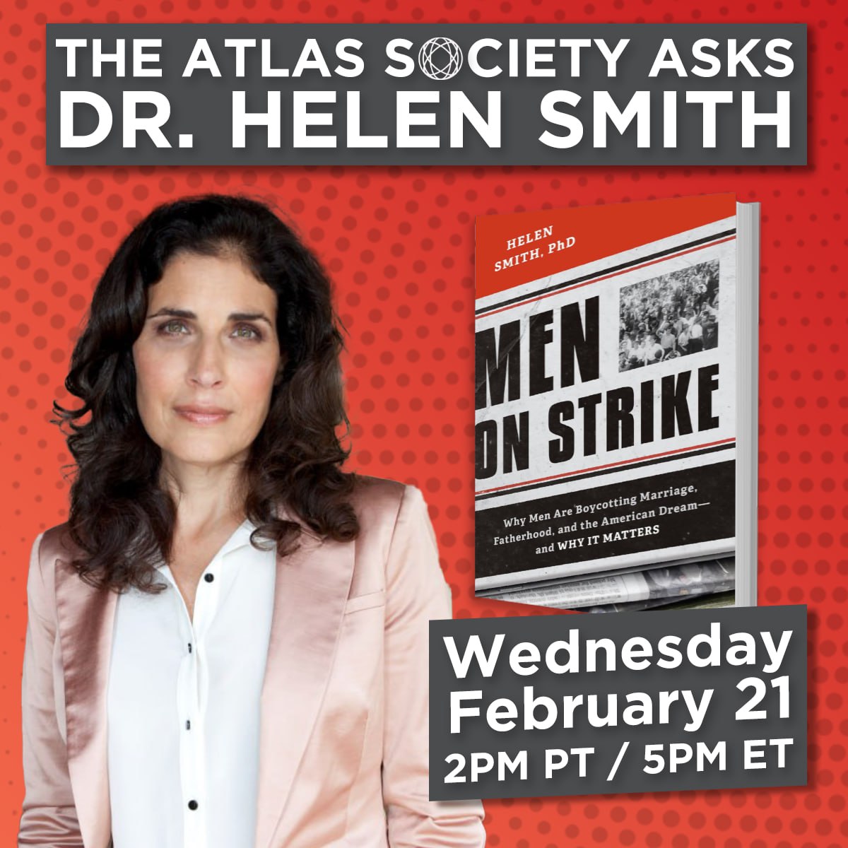 The Atlas Society Asks Dr. Helen Smith with The Atlas Society