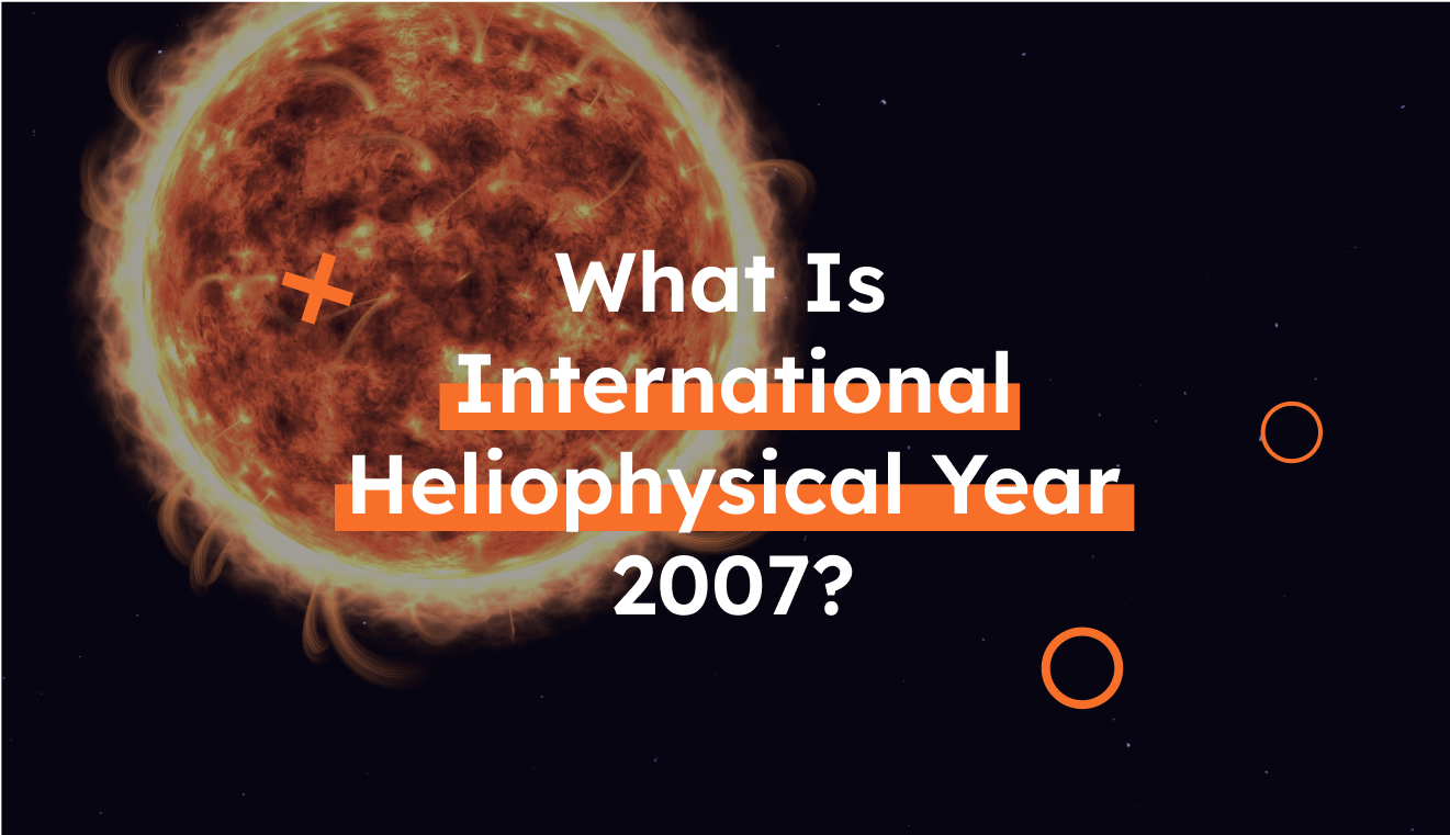 International Heliophysical Year 2007