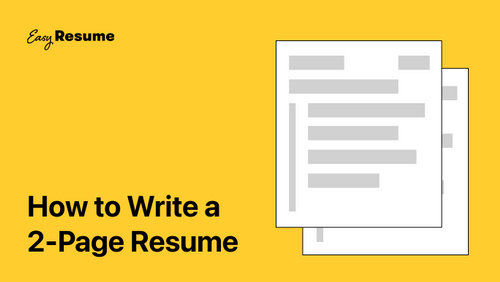 How to Write a Two-Page Resume (with Examples & Tips) | Easy Resume