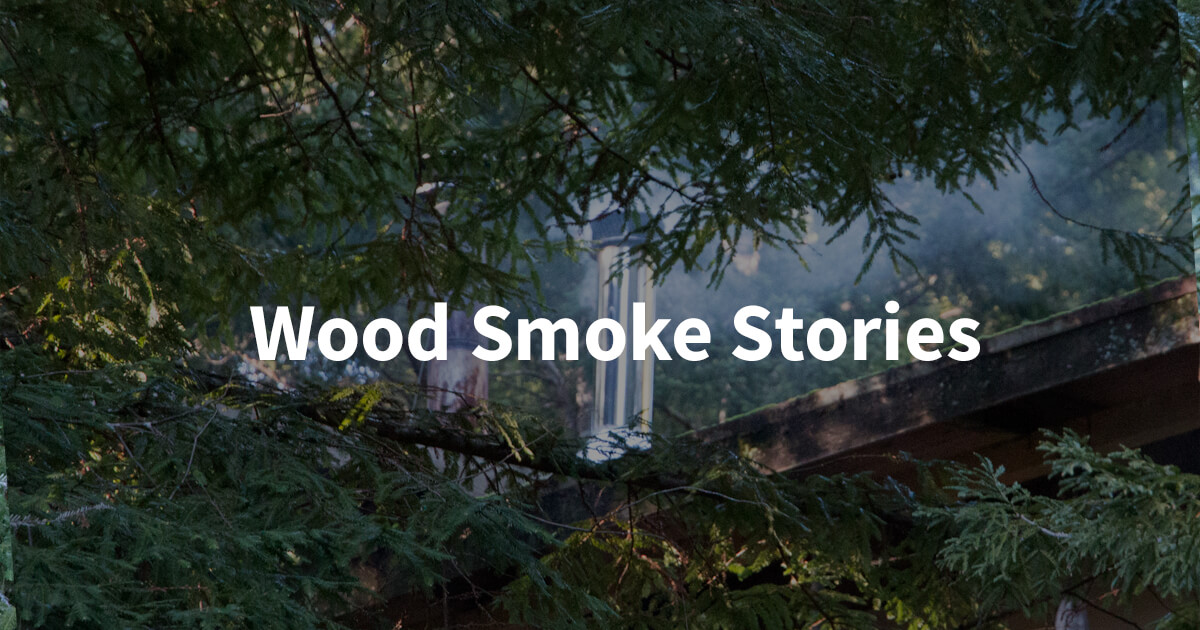Wood smoke stories Smoke affecting health