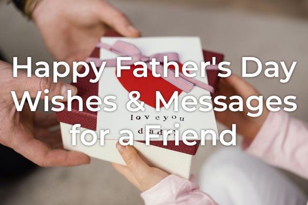 35+ Happy Father’s Day Wishes for a Friend | Styiens