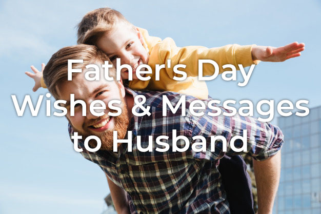 35+ Father’s Day Messages to Husband | Styiens