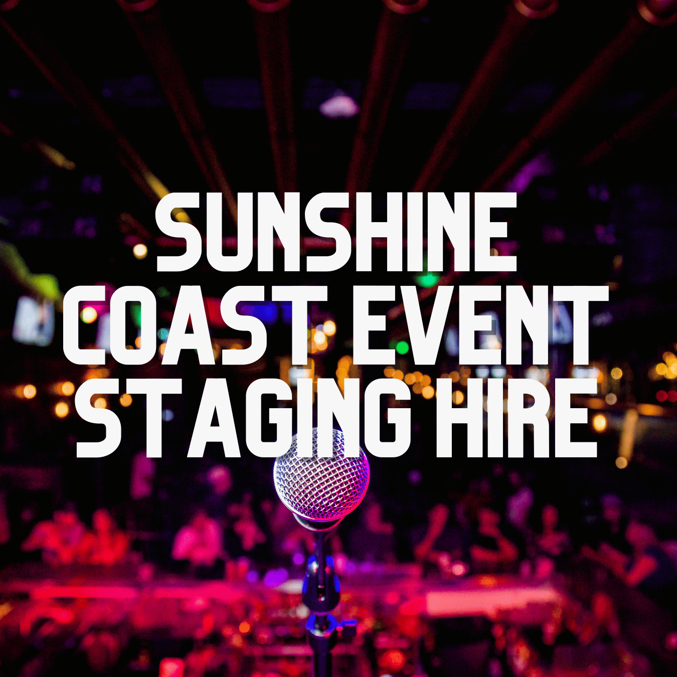 Sunshine Coast Event Staging Hire