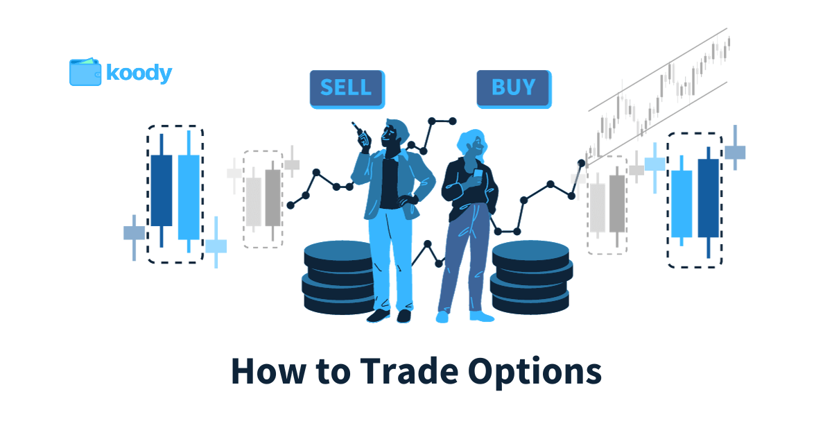 How to Trade Options in the UK | Koody