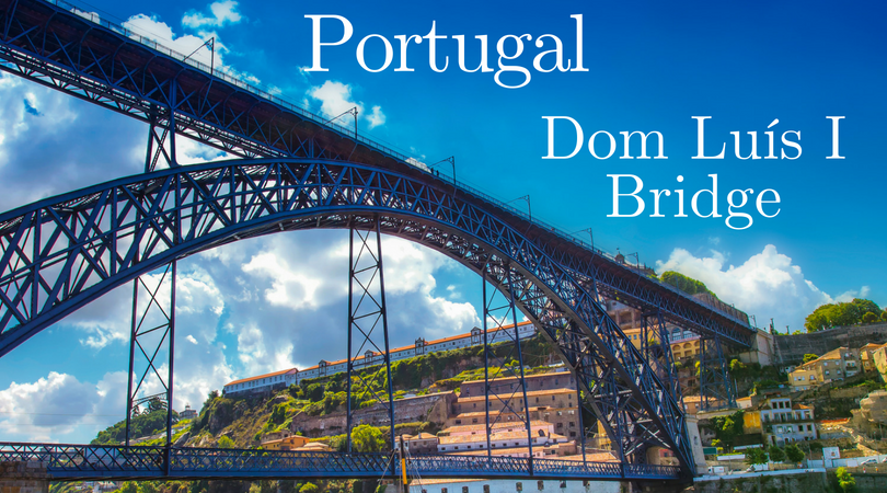 Portugal Dom Luís I Bridge