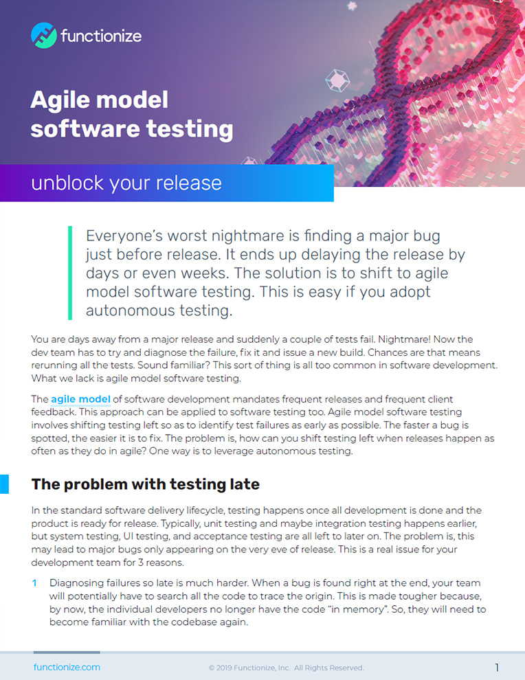 Everyone’s worst nightmare is finding a major bug just before release. This is easy if you adopt autonomous testing. Read more.