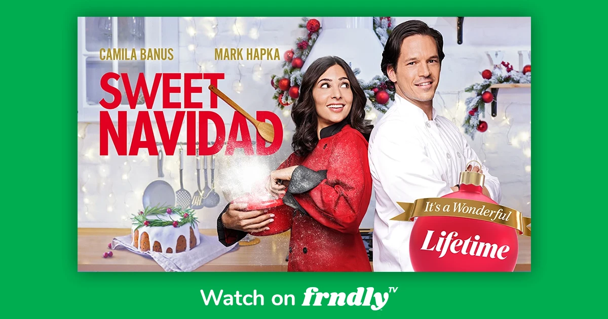 Watch Sweet Navidad Lifetime Frndly TV 6.99/mo