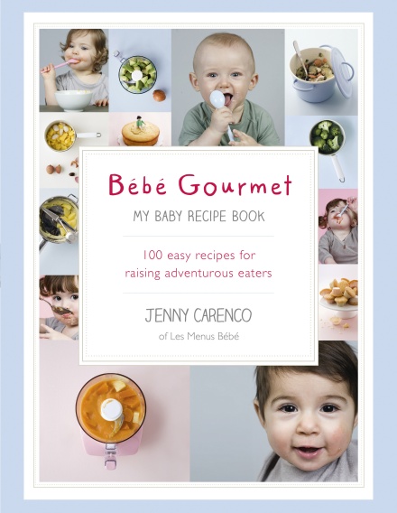 Bébé Gourmet: My Baby Recipe Book.