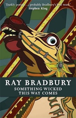 Something Wicked This Way Comes by Ray Bradbury.
