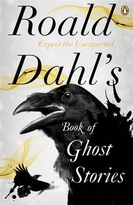 Roald Dahl's Book of Ghost Stories.