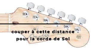 longueur coupe corde de Sol | MyGuitare