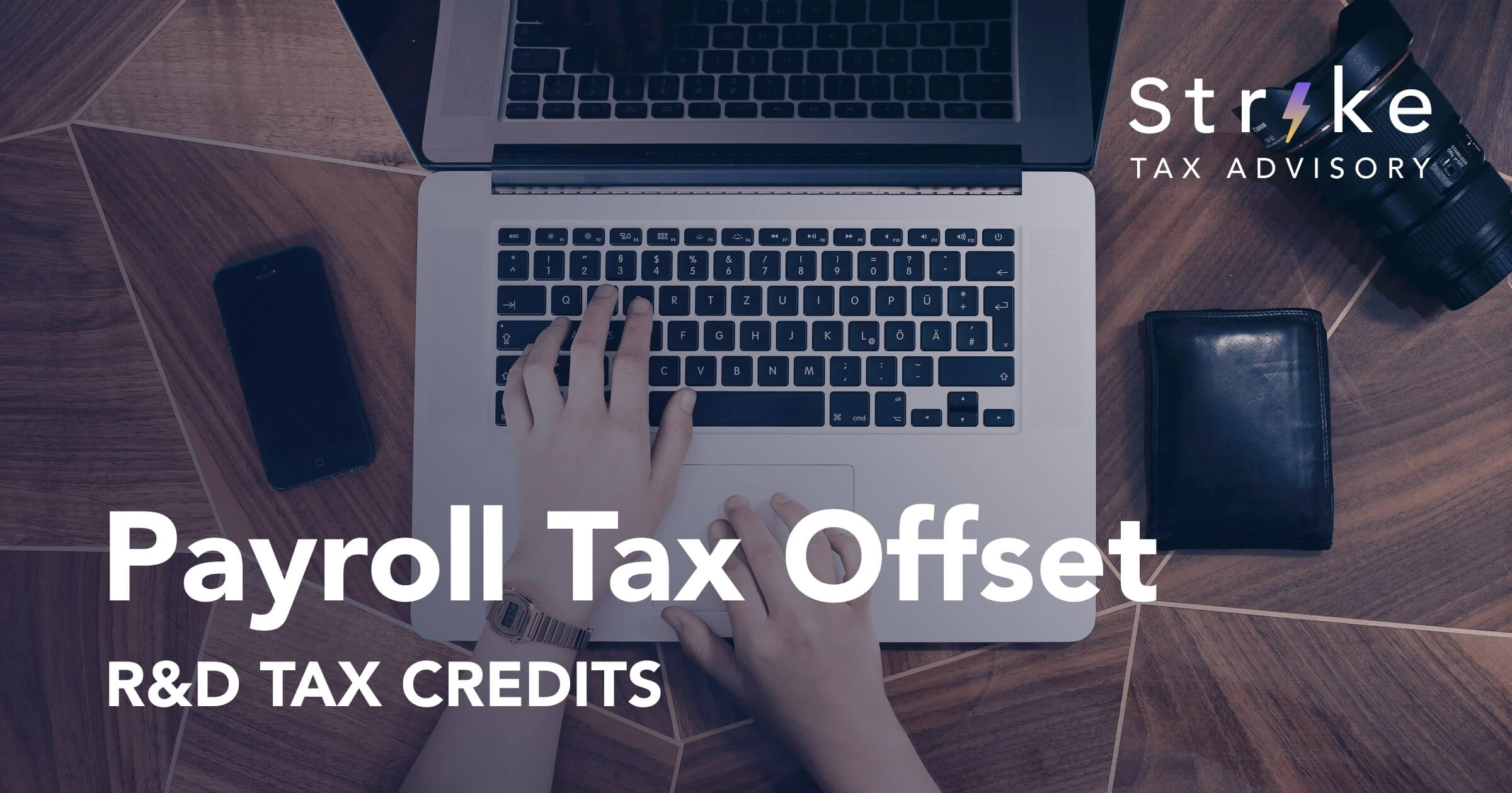 Use the R&D Credit to Offset Payroll Taxes | StrikeTax.com