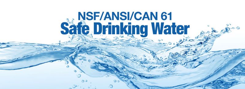 The Crucial Role of NSF/ANSI/CAN 61 Materials in Ensuring Safe Drinking ...