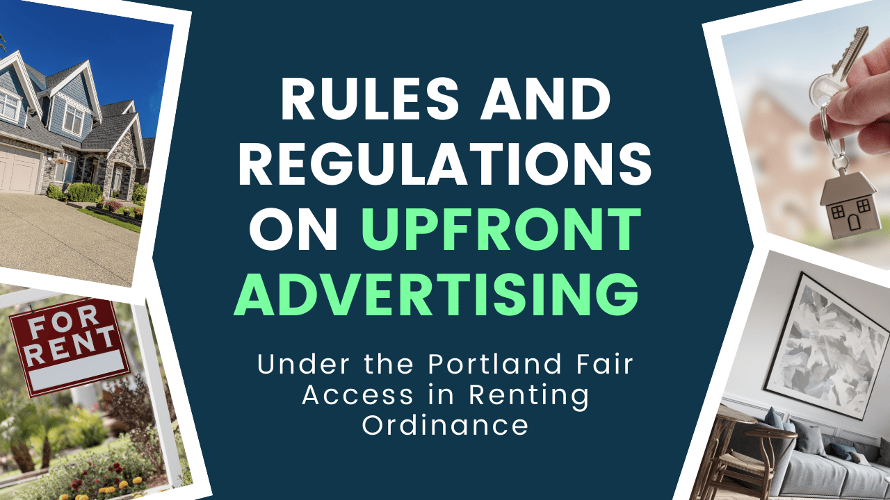 Regulations On Upfront Advertising Under The Portland Fair Access Renting Ordinance Mynd Management