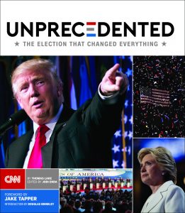 Unprecedented: The Election that Changed Everything Book Cover