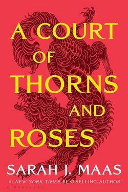 A Court of Thorns and Roses|Sarah J. Maas