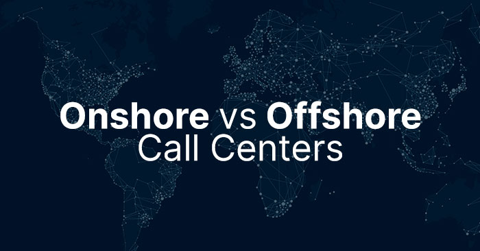 Onshore vs Offshore Call Centers: What’s the Difference? | TDSGS
