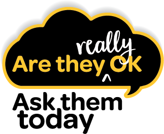 This year the message is:‍ Are they really OK? Ask them today.