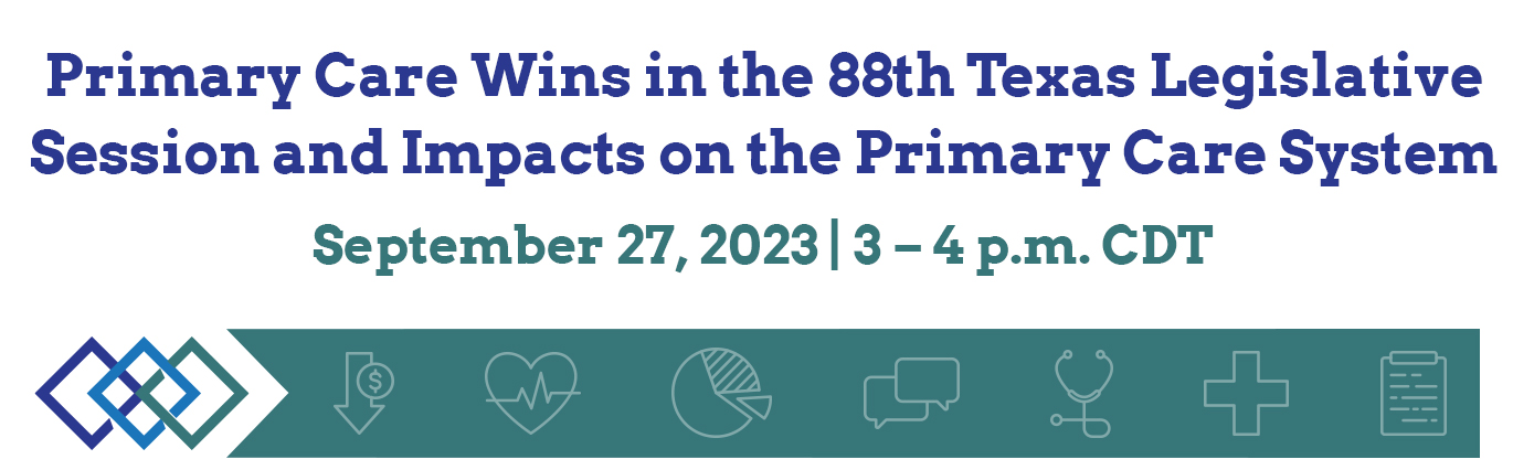 Primary Care Wins in the 88th Texas Legislative Session and Impacts on ...