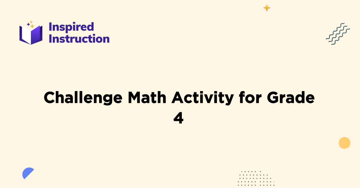 Challenge Math Activity for Grade 4