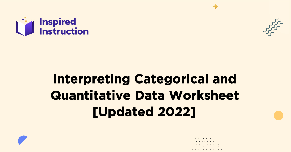 Interpreting Categorical & Quantitative Data Worksheet [Updated 2024]