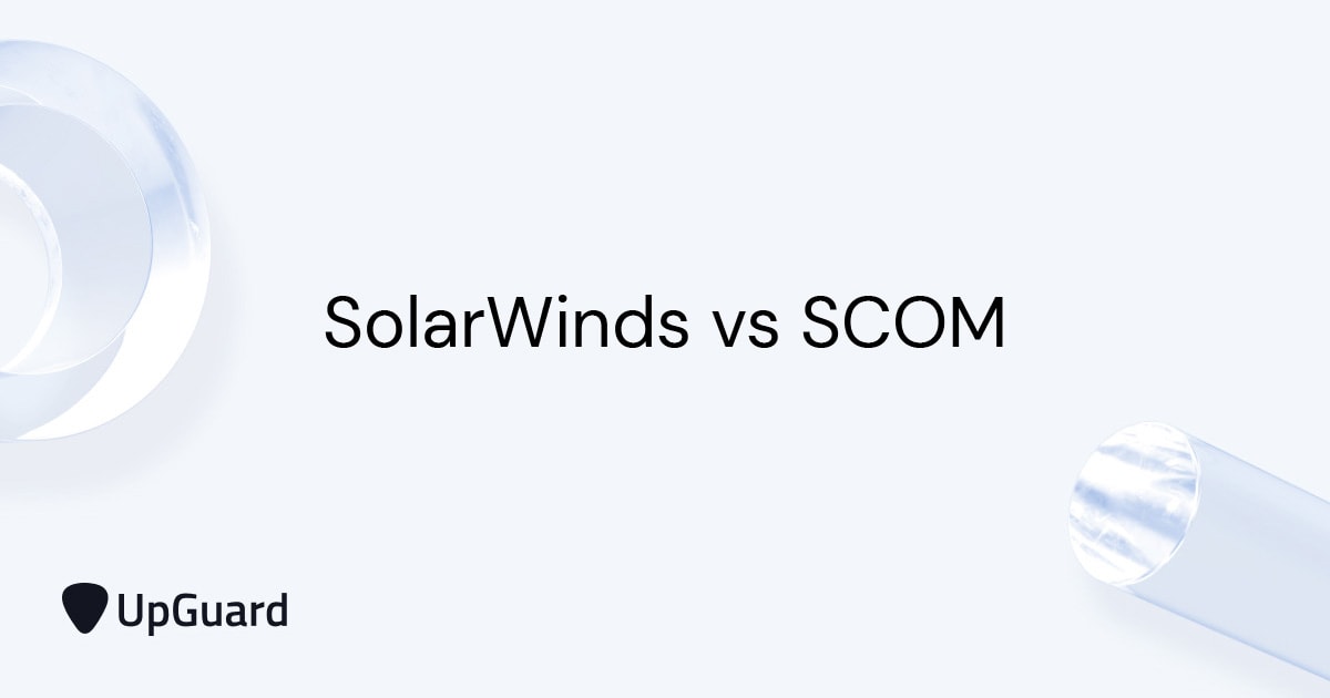 SolarWinds vs SCOM | UpGuard