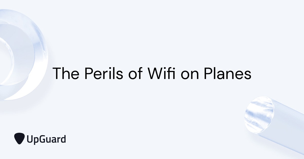 The Perils of Wifi on Planes UpGuard