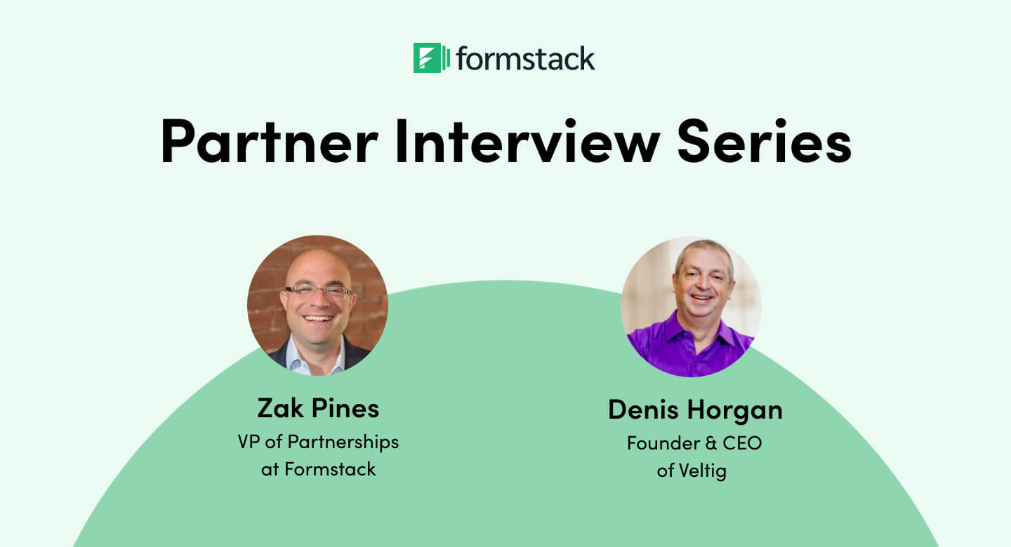 Partner Interview Series Denis of Veltig Formstack Blog