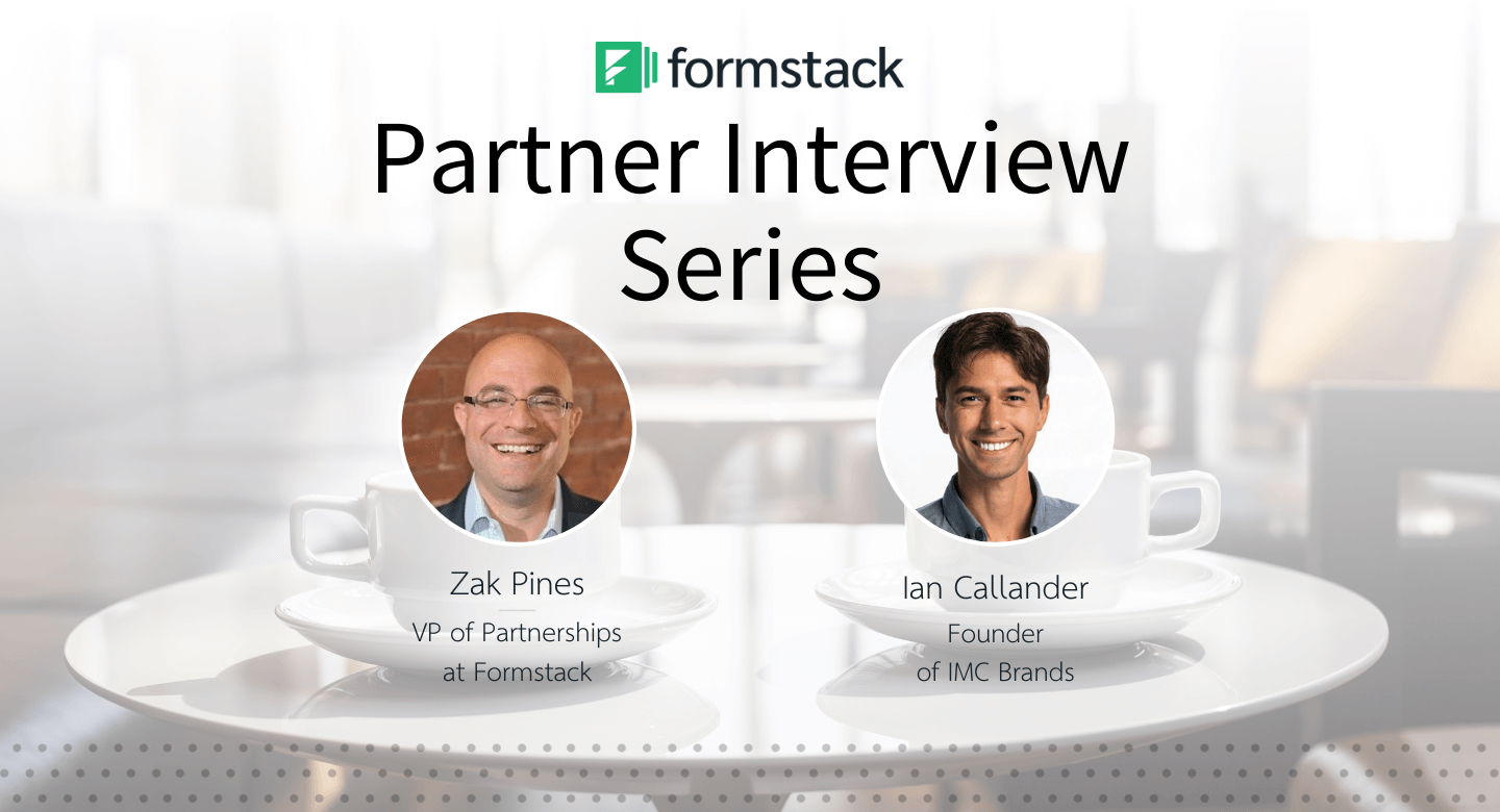 Partner Interview Series Ian Callander of IMC Brands Formstack blog