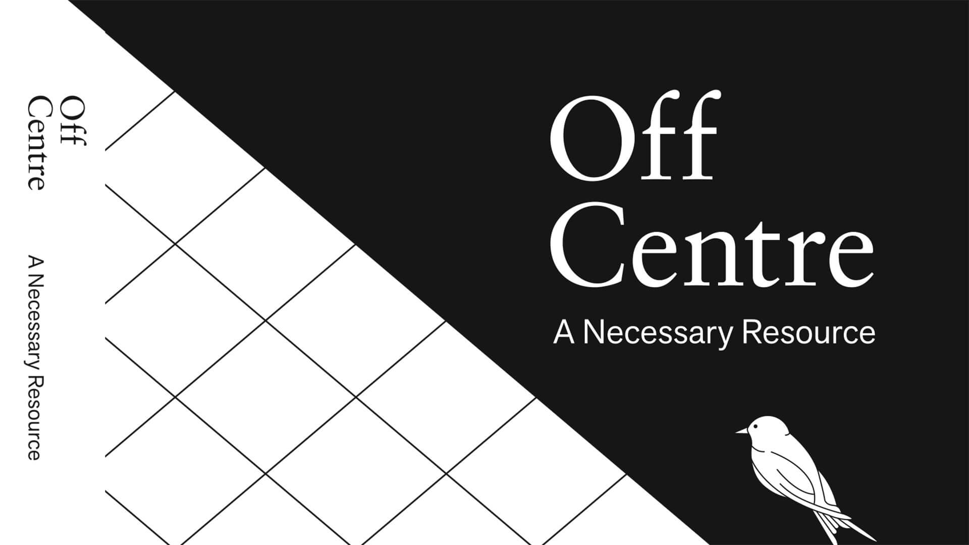 Off Centre A Necessary Resource