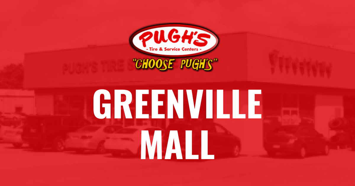 Tires Greenville Mall NC Pugh’s Tire and Service Centers