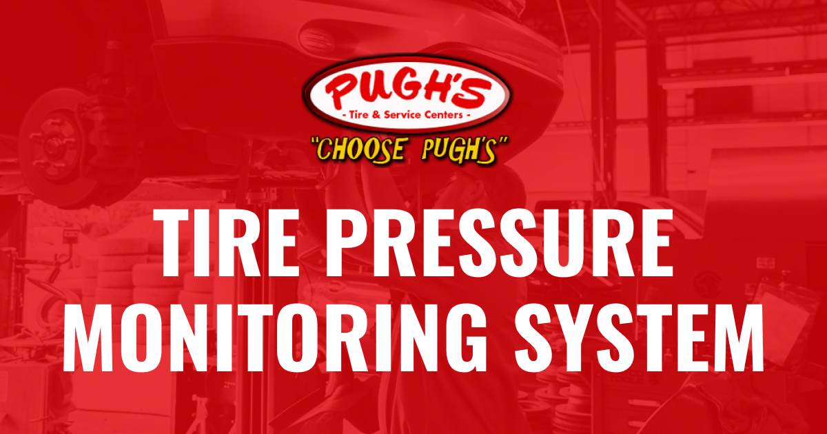 Tire Pressure Monitoring System Pugh’s Tire and Service Centers NC