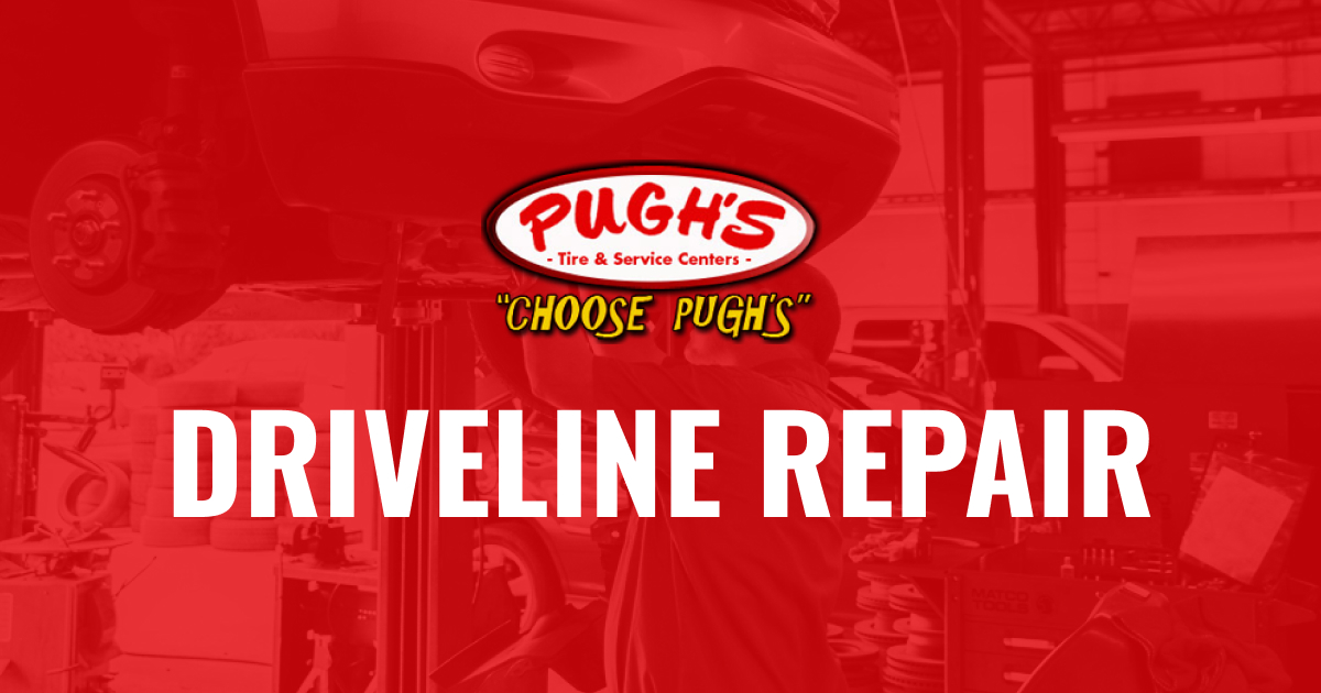Driveline Repair Pugh’s Tire and Service Centers NC